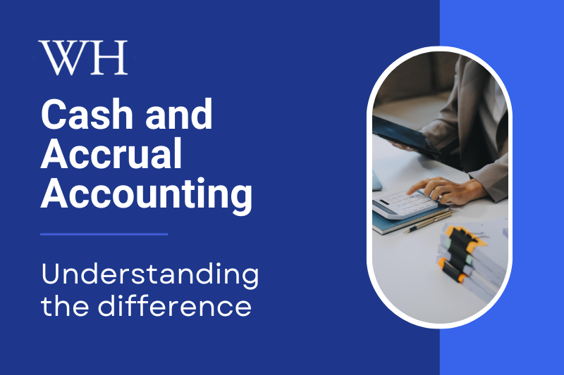 The Differences Between Cash and Accrual Accounting: Which is Right for Your Business?